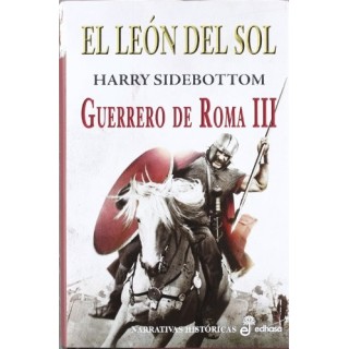 EL LEON DEL SOL. GUERRERO DE ROMA III